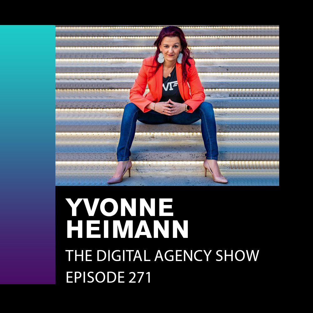 Yvonne Heimann On The Digital Agency Show