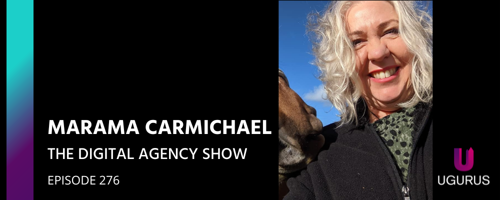 Marama Carmichael on The Digital Agency Show